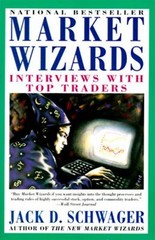 Market Wizards : Interviews with Top Traders Jack D., Schwager, J