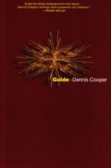 Guide by Dennis Cooper: New