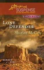 Lone Defender (Love Inspired Large Print Suspense) By McCoy, Shirlee – GOOD