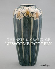 THE ARTS & CRAFTS OF NEWCOMB POTTERY BY Ellen Paul Denker HARDCOVER
