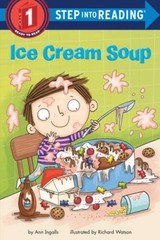 Ice Cream Soup (Step into Reading) – Paperback By Ingalls, Ann – GOOD