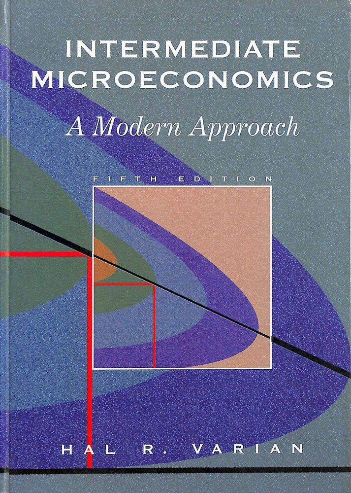 Intermediate Microeconomics: A Modern Approach