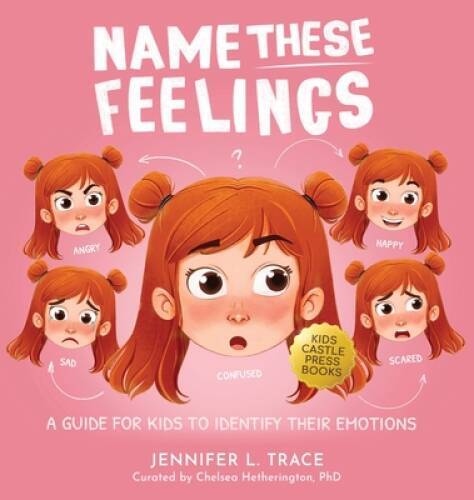 Name These Feelings: A Fun Creative Picture Book to Guide Children – VERY GOOD