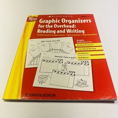 GRAPHIC ORGANIZERS FOR THE OVERHEAD: READING AND WRITING: By Jennifer Jacobson