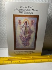 My Immaculate Heart Will Triumph : Consecration Preparation $1.25 Shipping