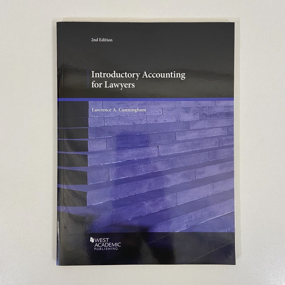 Introductory Accounting for Lawyers 2nd Edition 2018 TPB West Academic Publish