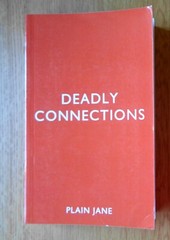 DEADLY CONNECTIONS By Plain Jane, Signed, trade paperback