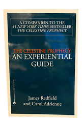 The Celestine Prophecy: AN EXPERIENTIAL GUIDE by James Redfield, Carol Adrienne
