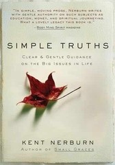 Simple Truths: Clear and Simple – Hardcover, by Nerburn Kent – Very Good