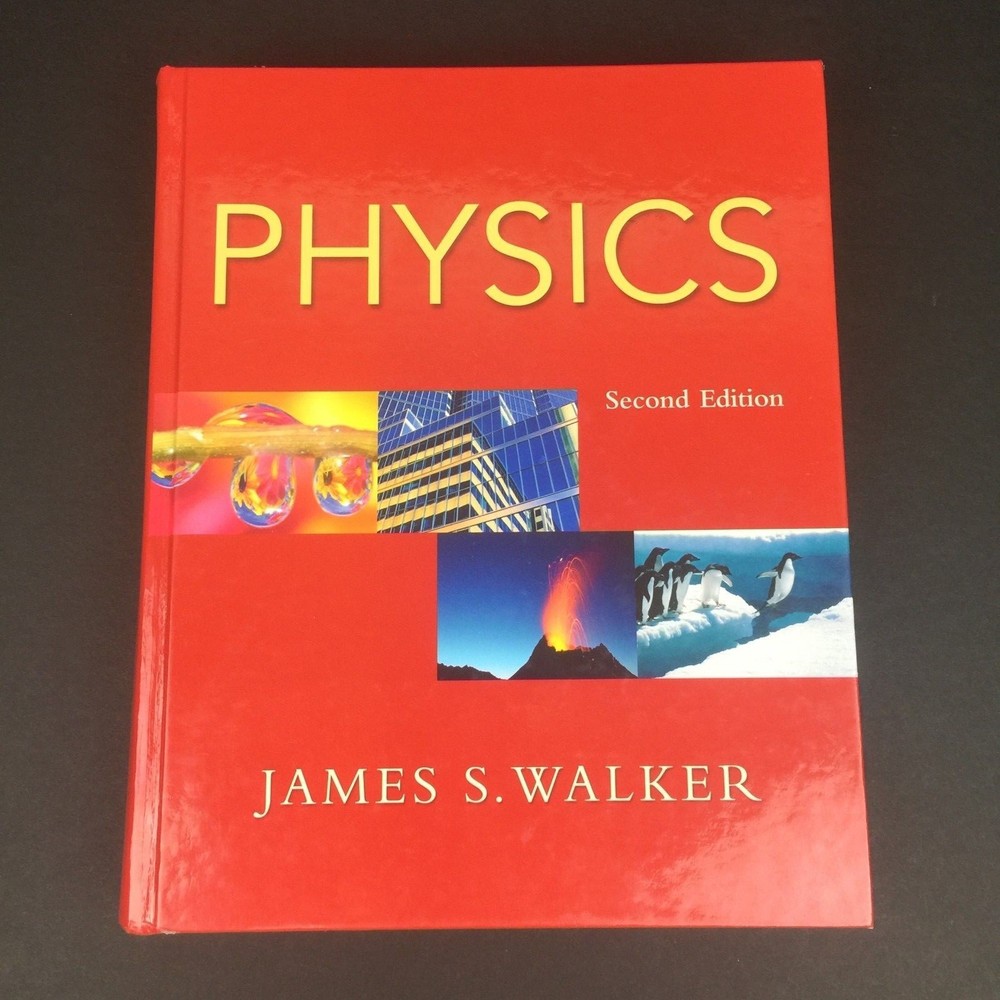 Physics 2004 2nd Edition James S Walker Pearson Prentice Hall Hardcover