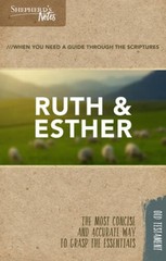 Shepherds Notes: Ruth and Esther – Paperback By Lintzenich, Robert – GOOD