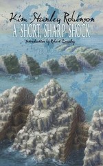 Kim Stanley Robinson A Short, Sharp Shock (Paperback) (UK IMPORT)
