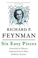 Robert B. Leighton Richard P. Feynman Matthew Sands Six Easy Pieces (Paperback)
