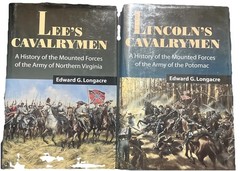 Lee’s Cavalrymen / Lincoln’s Calvarymen Both 1st Editions- Edward G. Longacre