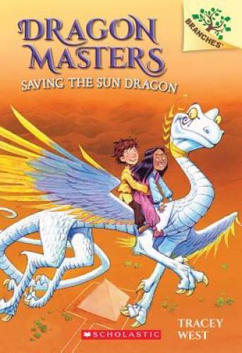 Saving the Sun Dragon: A Branches Book (Dragon Masters #2) – Paperback – GOOD
