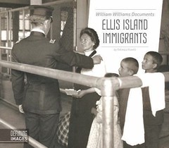 William Williams Documents Ellis Island Immigrants by Rowell, Rebecca