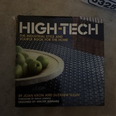 High Tech The Industrial Style & Source Book for the Home Kron Slesin