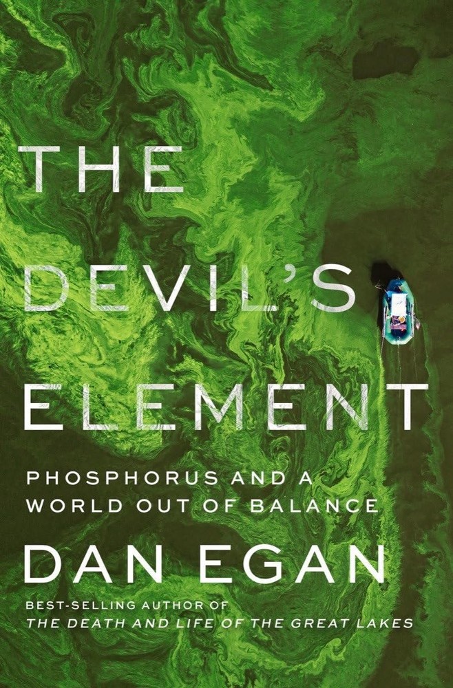 The Devil’s Element: Phosphorus and a World Out of Balance