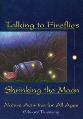 Talking to Fireflies, Shrinking the Moon- 1555913105, Edward Duensing, paperback