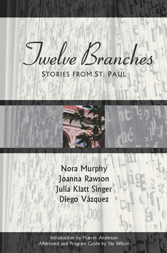 TWELVE BRANCHES Short Stories St. Paul MN Minnesota City History Memoir Story