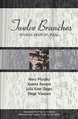 TWELVE BRANCHES Short Stories St. Paul MN Minnesota City History Memoir Story