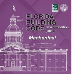 Florida Building Code – Mechanical, Seventh Edition (2020)