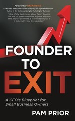 Founder to Exit: A CFO’s Blueprint for Small Business Owners – paperback Pri…