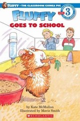 Fluffy Goes to School; Scholastic Reader L- paperback, Kate McMullan, 0590372130