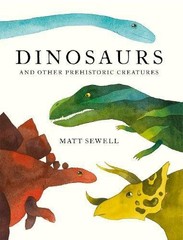 Dinosaurs: and Other Prehistoric Creatures by Sewell, Matt Book The Fast Free