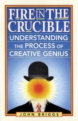 Fire in the Crucible: Understanding the Process of Creative Genius – VERY GOOD