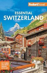 Fodor’s Essential Switzerland – Paperback, by Fodor’s Travel Guides – Very Good
