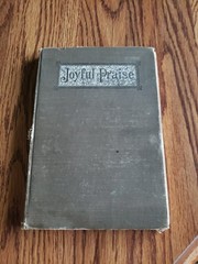 Joyful Praise For Sunday School – Chas. H. Gabriel Hardcover Book Early 1900s