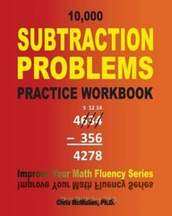 10,000 Subtraction Problems Practice Workbook: Improve Your Math Fluency – GOOD