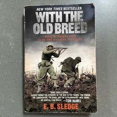With the Old Breed by E. B. Sledge In The HBO Miniseries The Pacific(Paperback)