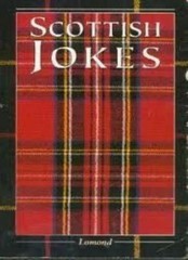 Scottish Jokes By unknown