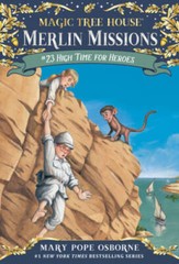 High Time for Heroes (Magic Tree House (R) Merlin Mission) – VERY GOOD