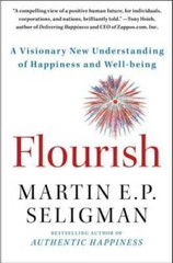 Flourish: A Visionary New Understanding of Happiness and Well-being – VERY GOOD