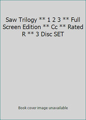 Saw Trilogy ** 1 2 3 ** Full Screen Edition ** Cc ** Rated R ** 3 Disc SET