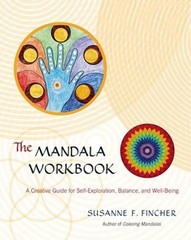 The Mandala Workbook: A Creative Guide for Self-Exploration, Balance – VERY GOOD