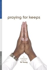 Praying for Keeps – paperback Ed Young