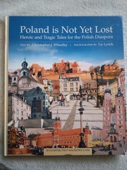Poland is Not Yet Lost by Christopher J. Wheatley, Polish Diaspora