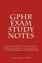 GPHR Exam Study Notes: Flash-card style revision notes covering all modules of..