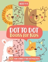 Dot To Dot Books For Kids Ages 4-8 101 Fun Connect The Dots Books for Kids Ag…