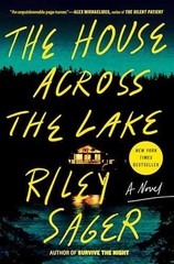 The House Across the Lake: A Novel – Hardcover, by Sager Riley – Very Good b