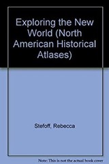 Exploring the New World Library Binding Rebecca Stefoff
