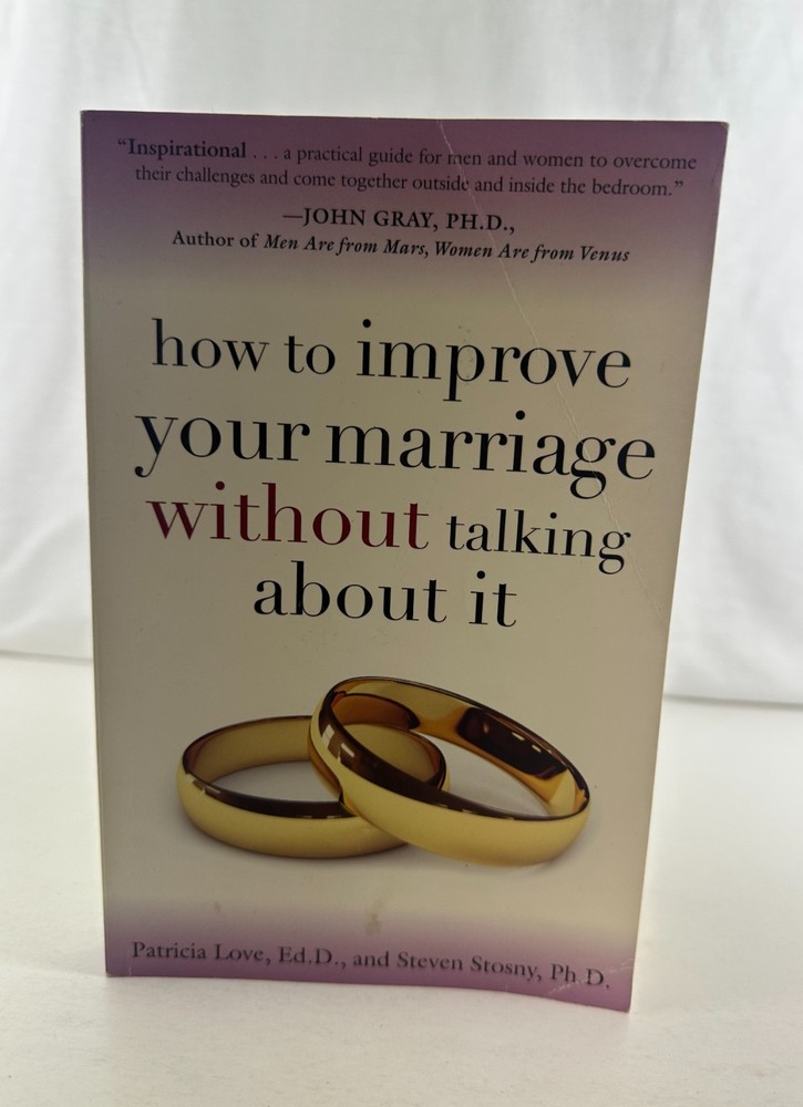 How to Improve Your Marriage Without Talking Patricia Love 2008 Paperback GC