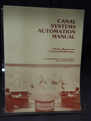 Canal Systems Automation Manual Vol. 1 Dept Of The Interior 1991 SB VG 250530