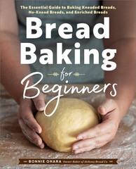 Bread Baking for Beginners: The Essential Guide to Baking Kneaded Breads, No…