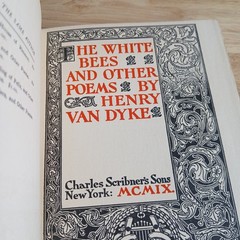The White Bees & Other Poems Henry Van Dyke 1909 First Edition Scribner’s Poetry