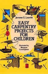 Easy Carpentry Projects for Children (Dover Children’s Activity Books), USED-Goo